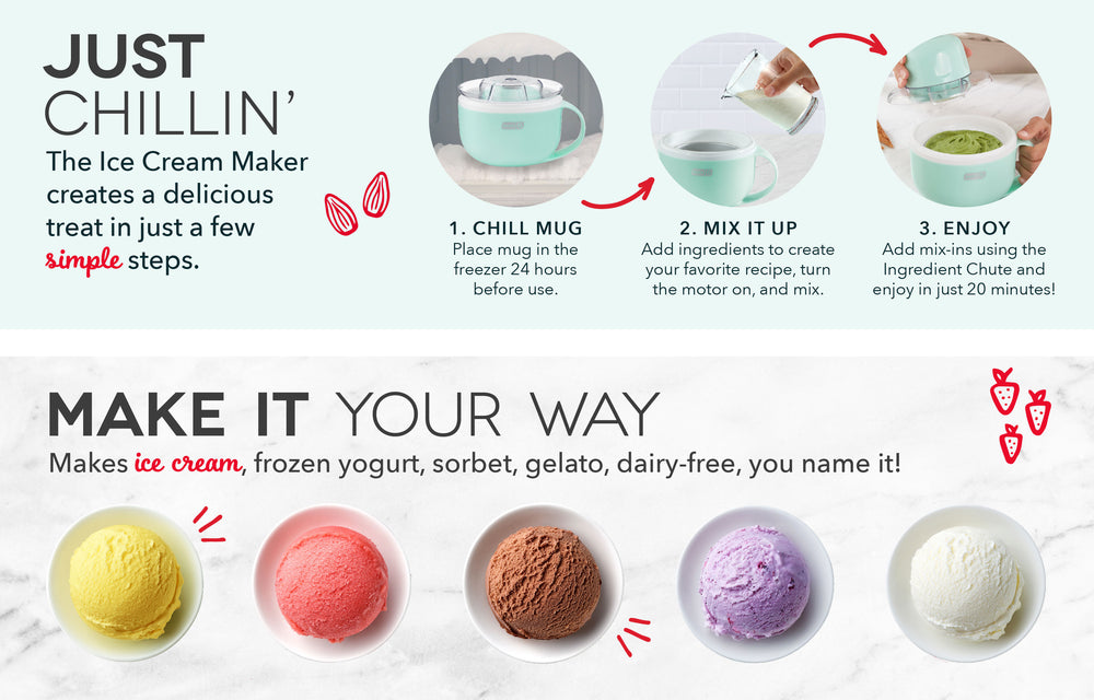 In 3 steps just chill mug, mix, and enjoy. Make ice cream, frozen yogurt, sorbet, gelato, dairy-free desserts, and more.