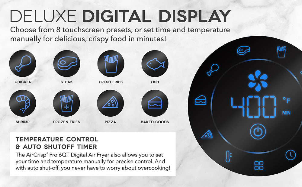 The deluxe digital display buttons include presets for chicken, steak, fresh fries, fish, shrimp, frozen fries, pizza, baked goods or a manual timer. 