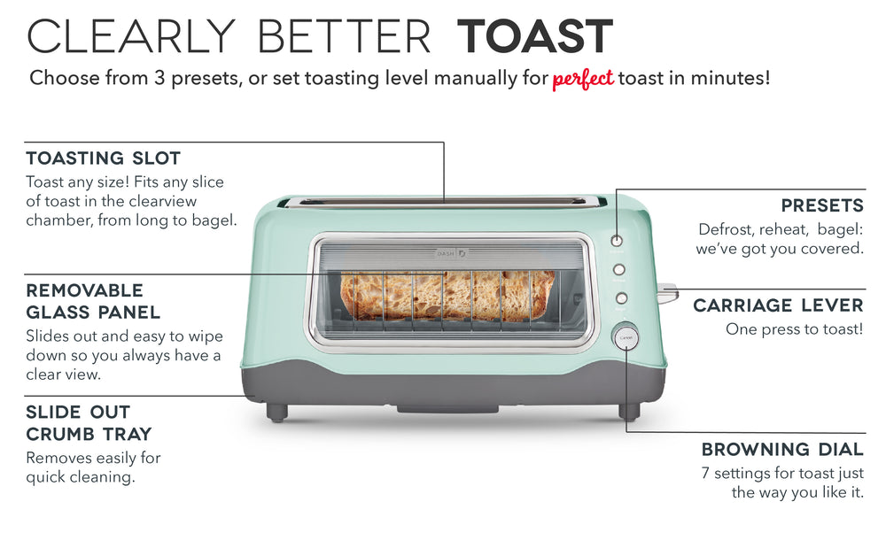 Make clearly better toast with features like a large toasting slot, removable glass panel, slide out crumb tray, presets, carriage lever, and browning dial.