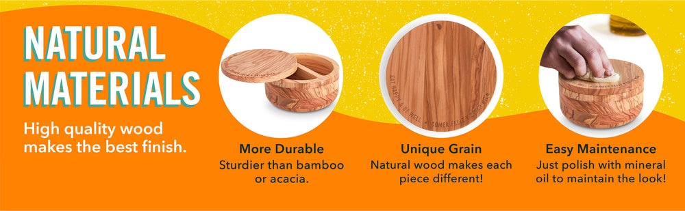Olivewood is a natural material that is more durable, easy to maintain, and has a unique grain.