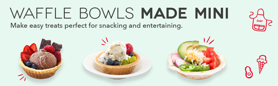 Make fruity dessert waffle bowls or Mexican tortilla bowls with the Mini Waffle Bowl Maker.