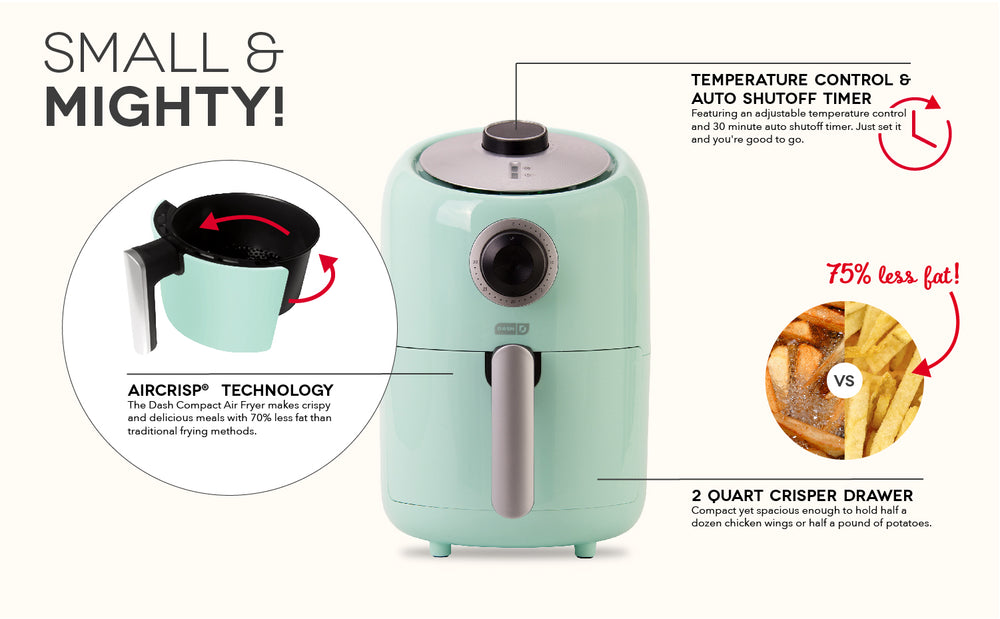 The Compact Air Fryer is small and mighty with AirCrisp Technology, temperature control and auto shutoff timer, and a 2 quart Crisper Drawer.