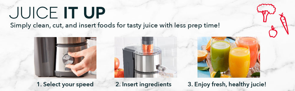 Juice it up in just 3 steps; select your speed, insert ingredients, and enjoy fresh, healthy juice.