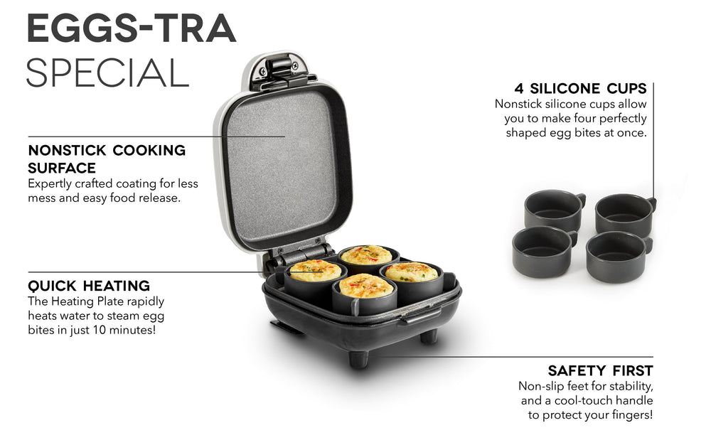 Eggs-tra special features include a nonstick surface, quick heating, 4 silicone cups, nonslip feet, and a cool-touch handle.