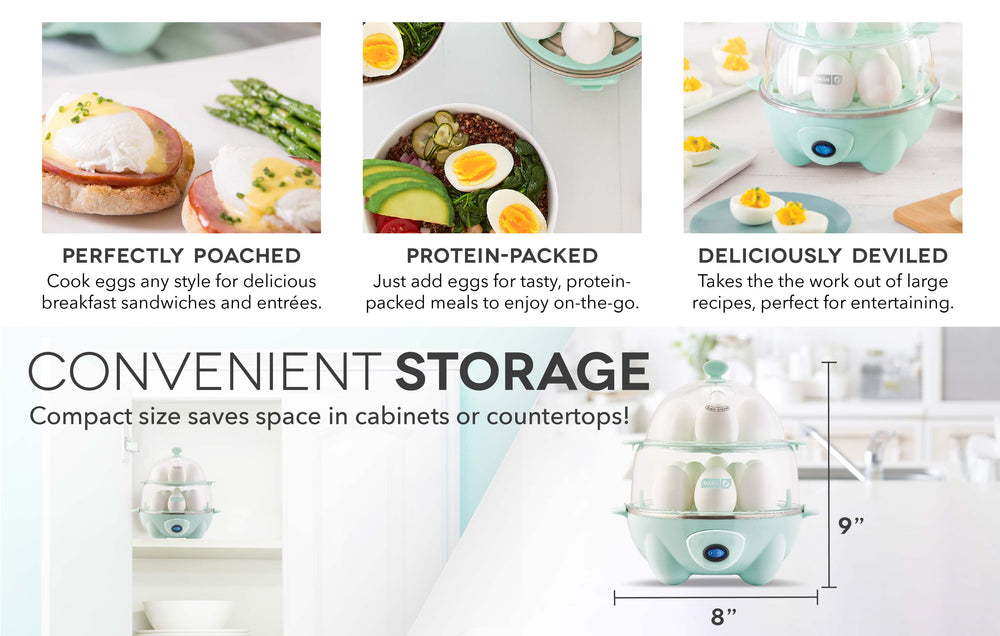 Examples of the Deluxe Egg Cooker’s uses include perfectly poached, protein-packed additions for on-the-go, and deliciously deviled. The compact size saves space for convenient storage. 
