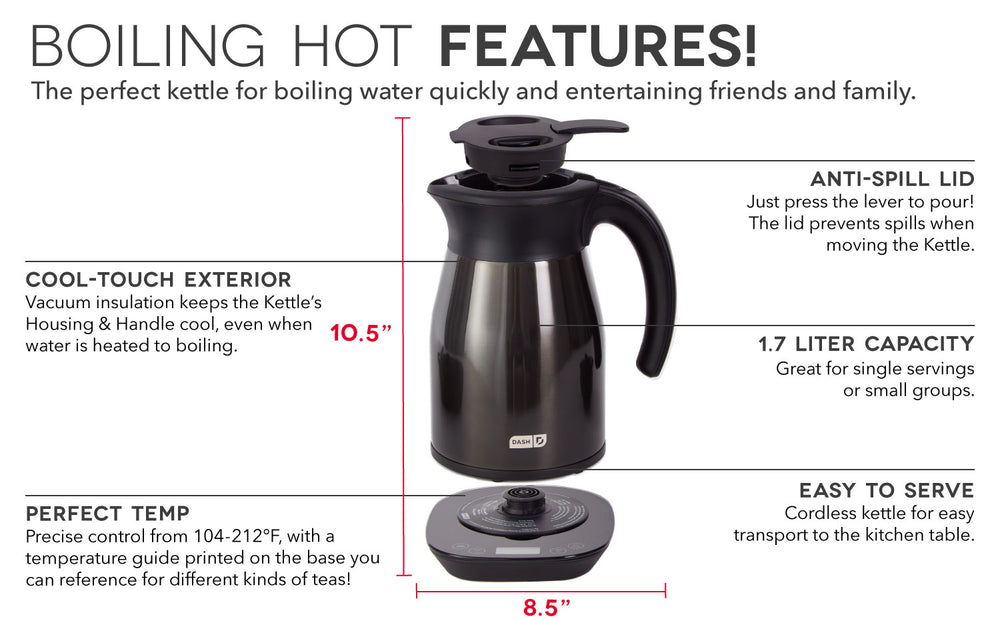 The Insulated Electric Kettle features a cool touch exterior, temperature control, anti-spill lid, 1.7 liter capacity, and cordless kettle.
