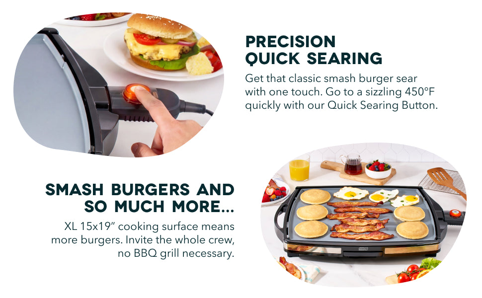 Dash Smash griddle with quick sear button and XL surface cooking pancakes, bacon, and eggs for fast, even heating.